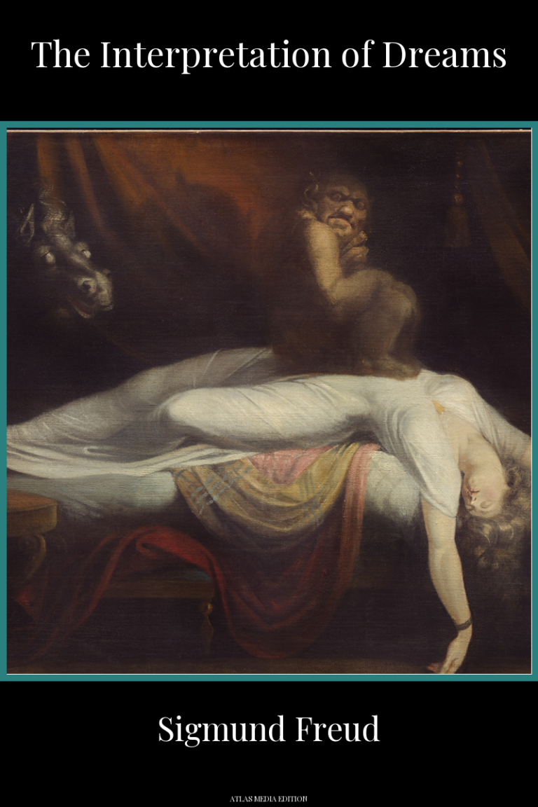The Interpretation of Dreams, book cover. Atlas Media edition: Henry Fuseli's painting The Nightmare, showing a woman in white asleep across a bed, a crouching demon on her chest and a pale horse's head emerging from the dark curtains.