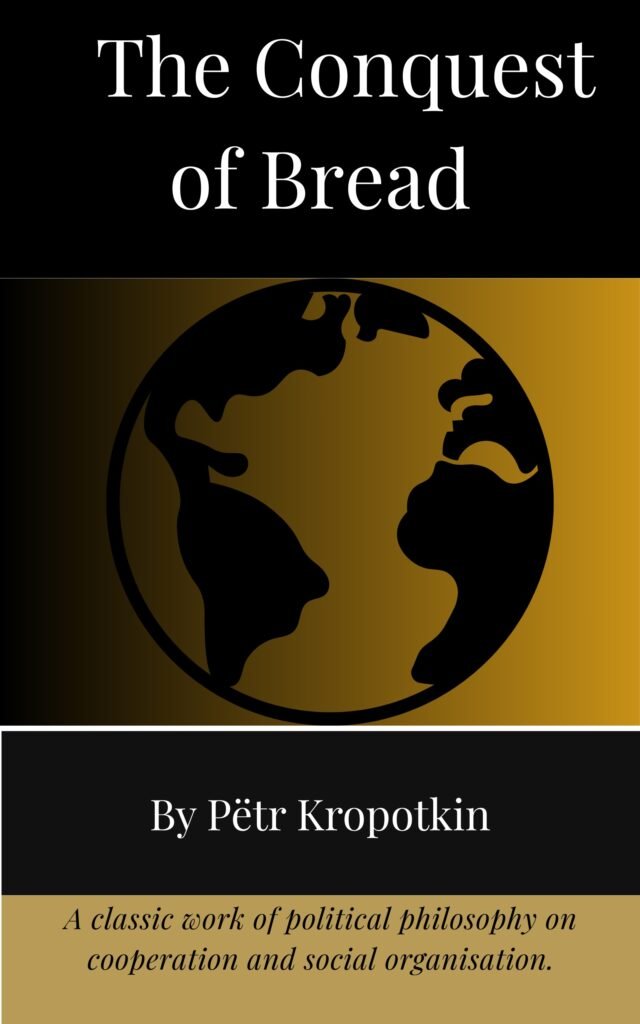 The Conquest Of Bread