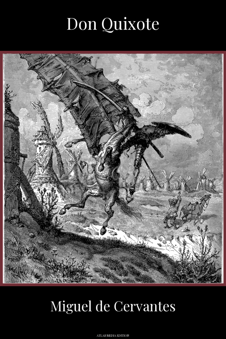 Don Quixote by Miguel de Cervantes, Atlas Media edition, showing Gustave Doré's engraving of the adventure with the windmills: Don Quixote and his horse are flung into the air by a windmill's sail, his lance broken, while Sancho Panza looks on beside his mount and more windmills stand across the plain.
