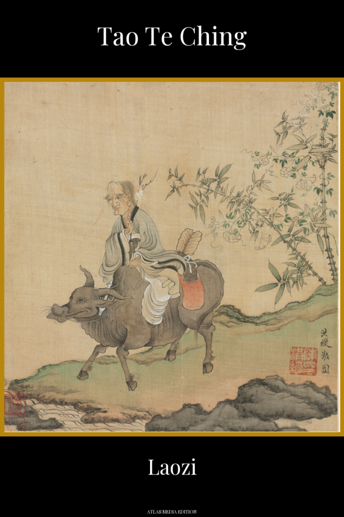 Tao Te Ching book cover, Atlas Media edition: a 17th-century Chinese painting on silk of the sage Laozi, an old man in pale robes riding a water buffalo along a path beneath bamboo, with the artist's red seals in the corner.